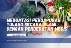 Mengatasi Pengapuran Tulang Secara Alami dengan Pendekatan Medis